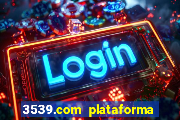 3539.com plataforma de jogos